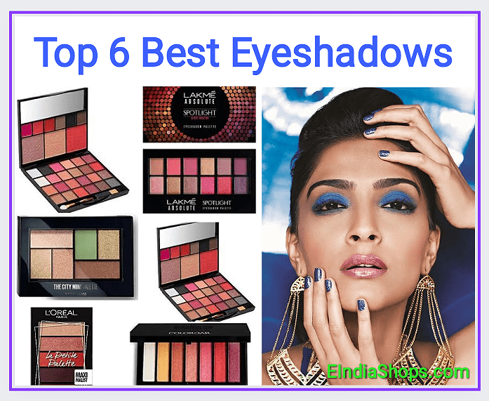 Top 6 Best Eyeshadows